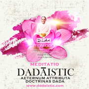 Simply Dada - Collections - Dadaistic - Aeternum Attributa - Doctrinas Dada - Meditation